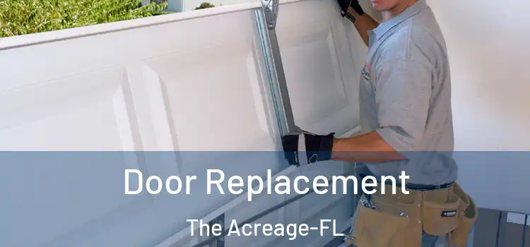  Door Replacement The Acreage-FL